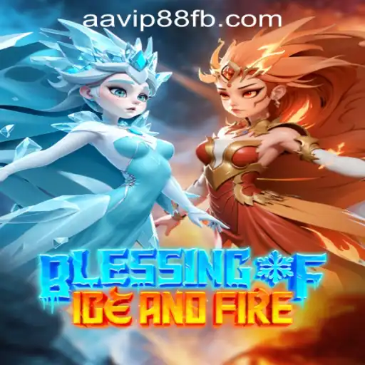 Exploring BlessingofIceandFire: A Thrilling Game at AAVIP88 Official Casino