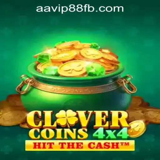 Discover the New Thrills of CloverCoins4x4 at AAVIP88 Official Casino