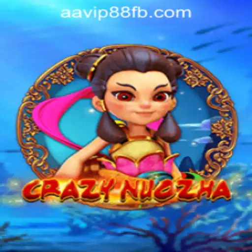 Exploring CrazyNuoZha: A Riveting Experience at AAVIP88 Official Casino