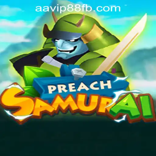 Unveiling PreachSamurai: A New Sensation in AAVIP88 Official Casino