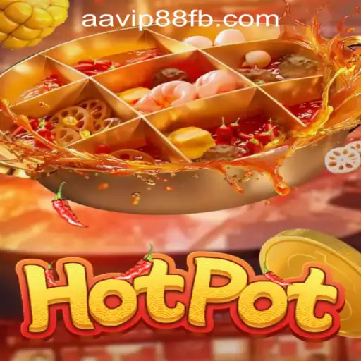 Exploring the Exciting World of Hotpot at AAVIP88 Official Casino