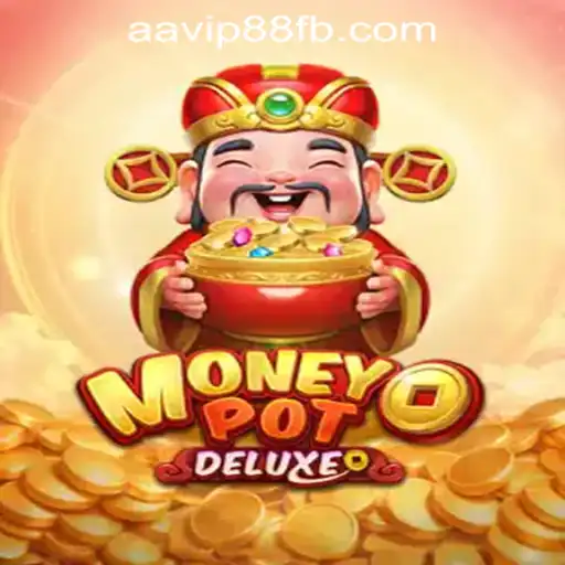 Exploring MoneyPotDELUXE: An Innovative Gaming Experience at AAVIP88 Official Casino