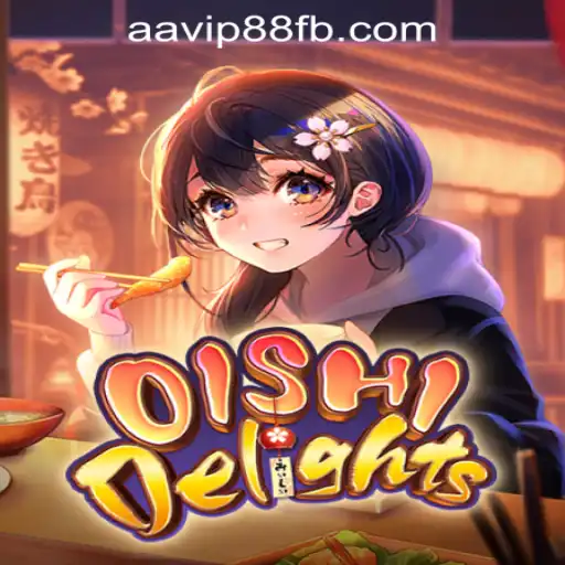 Experience the Culinary Joy of OishiDelights with AAVIP88 Official Casino