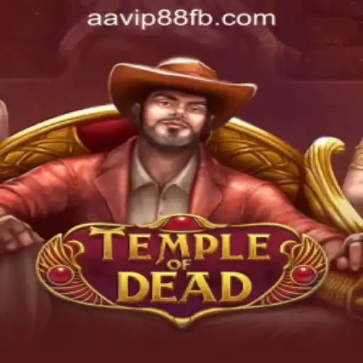 Exploring the Thrills of TempleofDead at AAVIP88 Official Casino